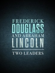 Poster Frederick Douglass and Abraham Lincoln: Two Leaders