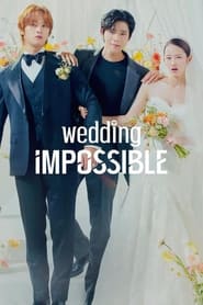 Wedding Impossible (2024) [Complete]