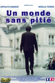 Voir Un Monde sans pitié streaming complet gratuit | film streaming, streamizseries.net