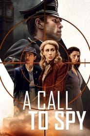 مشاهدة فيلم A Call to Spy 2019 مترجم