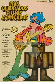 Pais Quadrados, Filhos Avançados 1970 映画 吹き替え