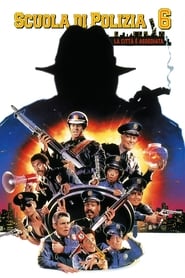 Guarda gratis Scuola di polizia 6: La città è assediata (1989) Film
online