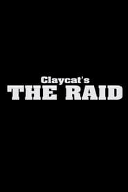 Claycat's the Raid постер