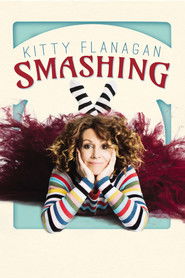 Kitty Flanagan: Smashing