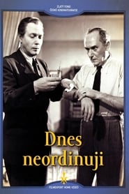 Dnes neordinuji Filme Online HD