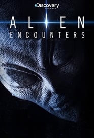 Alien Encounters постер