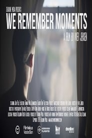 Poster We Remember Moments