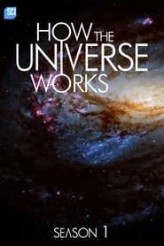 How the Universe Works Season 1 3