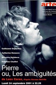 Pierre ou, Les ambiguïtés 2001