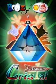 BoOzy’ OS e la Gemma di Cristal) BoOzy’ OS e la Gemma di Cristal (2013)