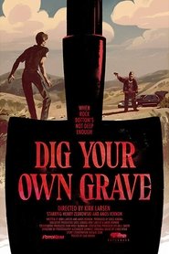 Dig Your Own Grave