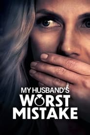 Poster My Husband's Worst Mistake 2023