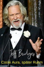 Jeff Bridges und "The Dude" - Coole Aura, später Ruhm