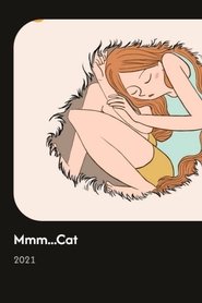 Mmm...Cat