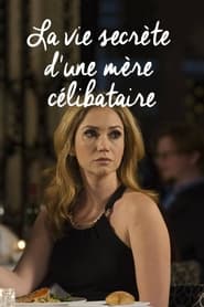 La vie secrète d'une mère célibataire streaming