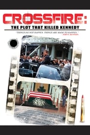 Crossfire: The Plot That Killed Kennedy постер