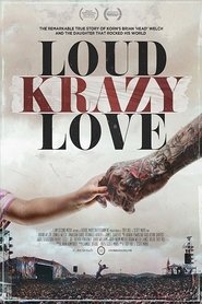 Loud Krazy Love movie