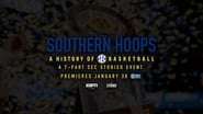 Southern Hoops: A History of SEC Basketball en streaming