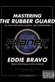 Poster Mastering the Rubber Guard 2007