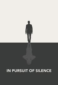 In Pursuit of Silence постер