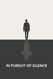 In Pursuit of Silence постер