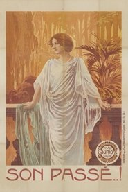 Son passé) Son passé (1913)