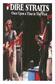 Dire Straits - Once Upon A Time In The West