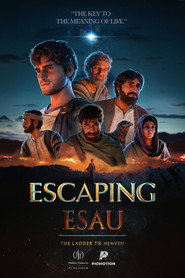 Escaping Esau - The Ladder to Heaven