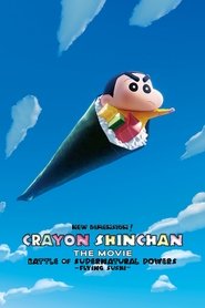 New Dimension! Crayon Shin-chan the Movie: Battle of Supernatural Powers ~Flying Sushi~ (2023)