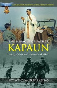 The Miracle of Father Kapaun (2010)