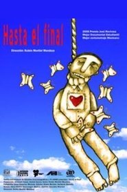 Hasta el final 2008 Безплатен неограничен достъп