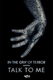 In the Grip of Terror: Making Talk To Me 2023