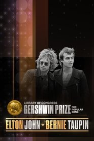 Elton John & Bernie Taupin: The Library of Congress Gershwin Prize for Popular Song streaming