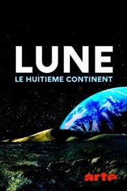 Lune : le huitième continent streaming