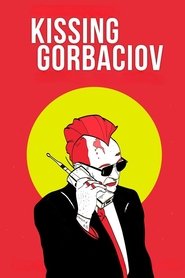 Kissing Gorbaciov) Kissing Gorbaciov (2023)