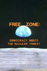 Free Zone: Democracy Meets the Nuclear Threat