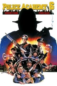 Poster Police Academy 6 - Widerstand zwecklos