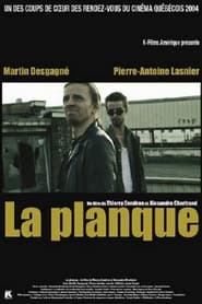 La Planque 2004