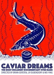 Caviar Dreams streaming af film Caviar Dreams streaming af film Online Gratis På Nettet