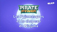 Pirate Power : Les Pyjamasques et le chapeau de Ninjaka