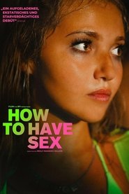 How to Have Sex (2023)