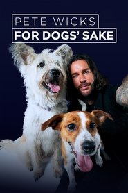Poster Pete Wicks: For Dogs’ Sake - Season 1 2025