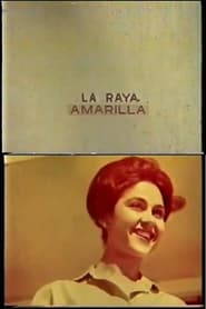 La Raya Amarilla (1962)