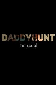 Daddyhunt: The Serial постер