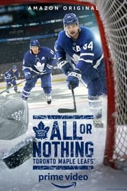 All or Nothing: Toronto Maple Leafs постер