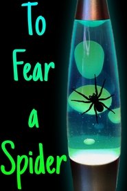 To Fear a Spider (2025)