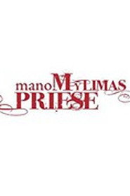 Mano mylimas prie&scaron;e (2010)