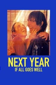 Next Year If All Goes Well (1981)