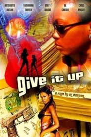 Poster Give It Up 2004