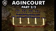 Battle of Agincourt, 1415 AD (Part 2 / 2) ⚔️ Victory against the odds